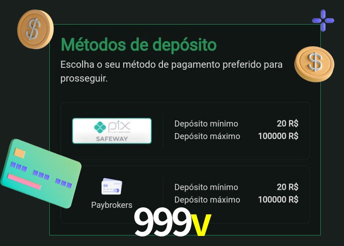 O cassino 999v oferece uma grande variedade de métodos de pagamento